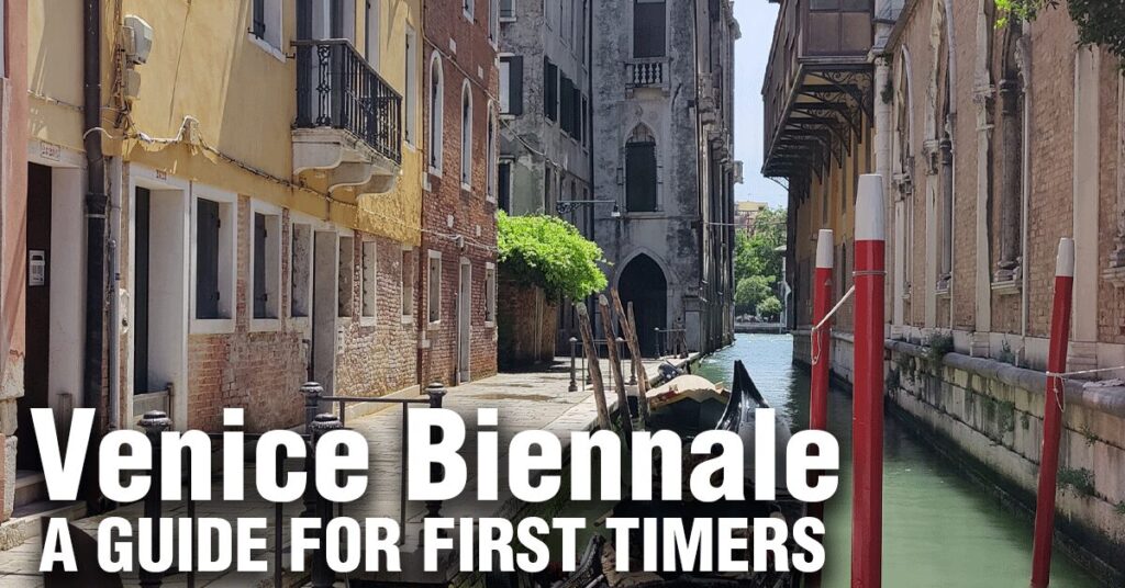 Venice Biennale guide for first timers